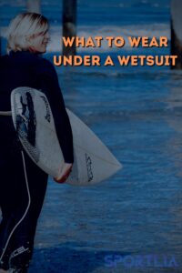 what to wear under a wetsuit in cold water